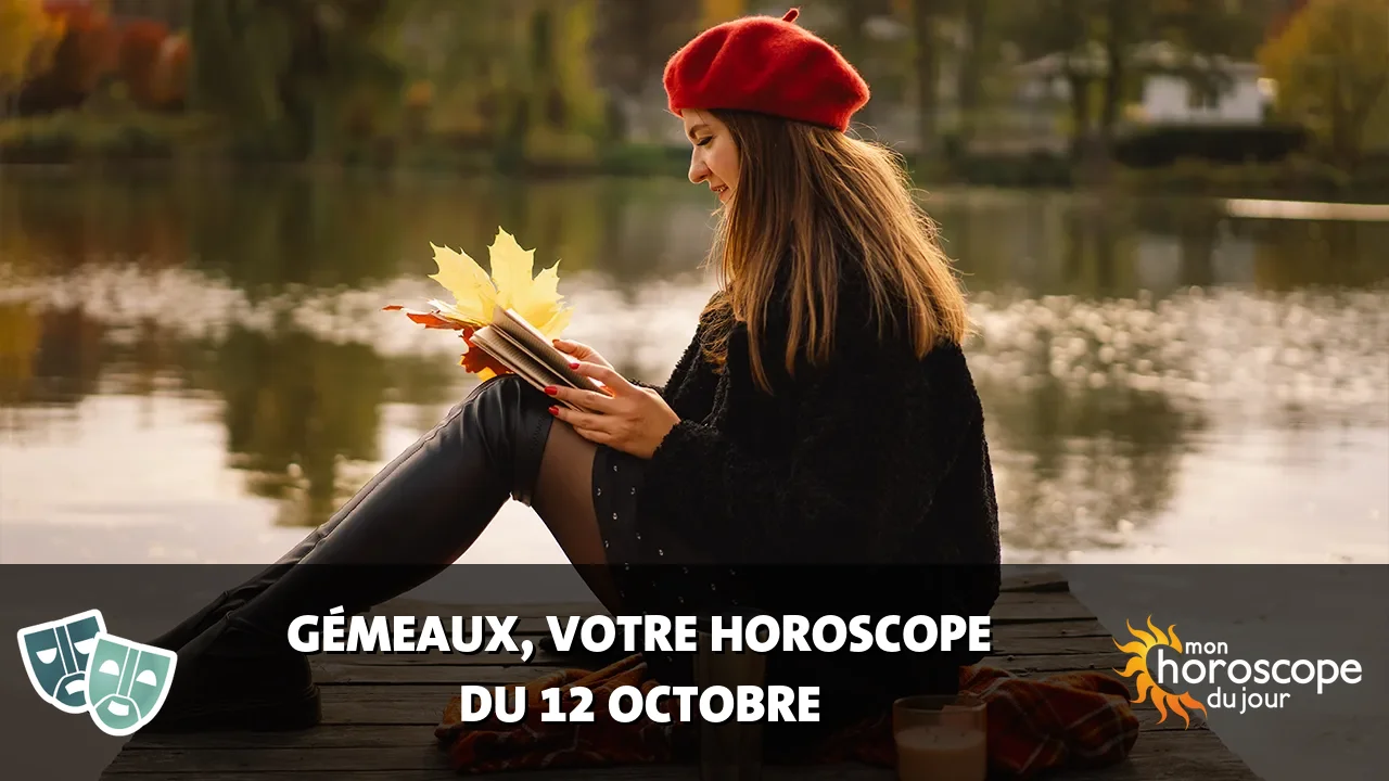 Horoscope du Gémeaux du jeudi 12 octobre 2023
