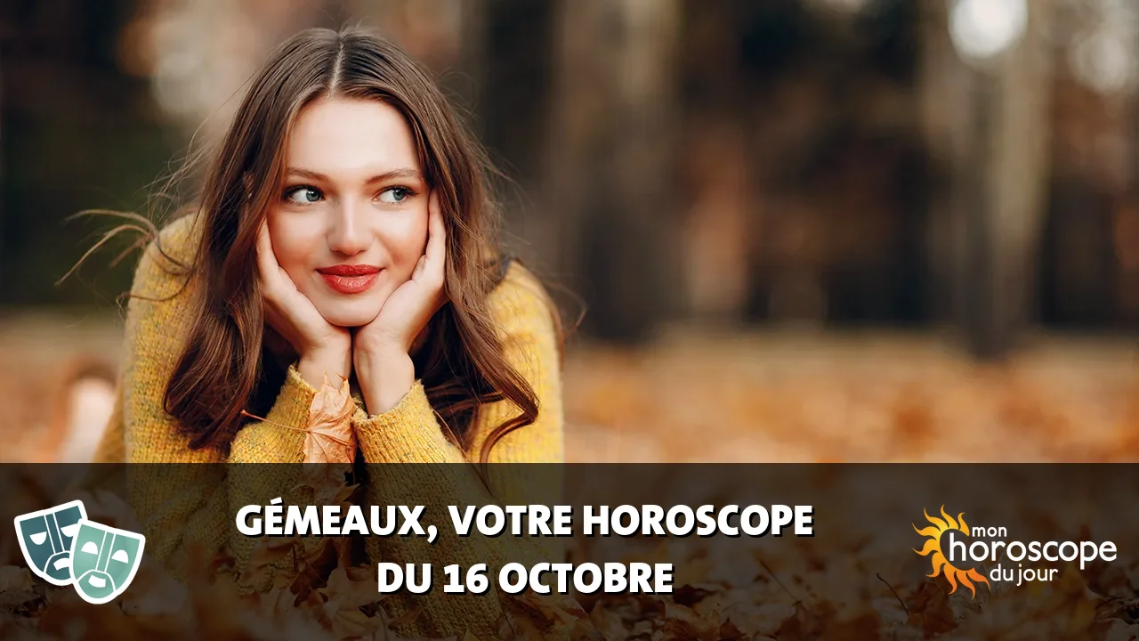 Horoscope du Gémeaux du mercredi 16 octobre 2024