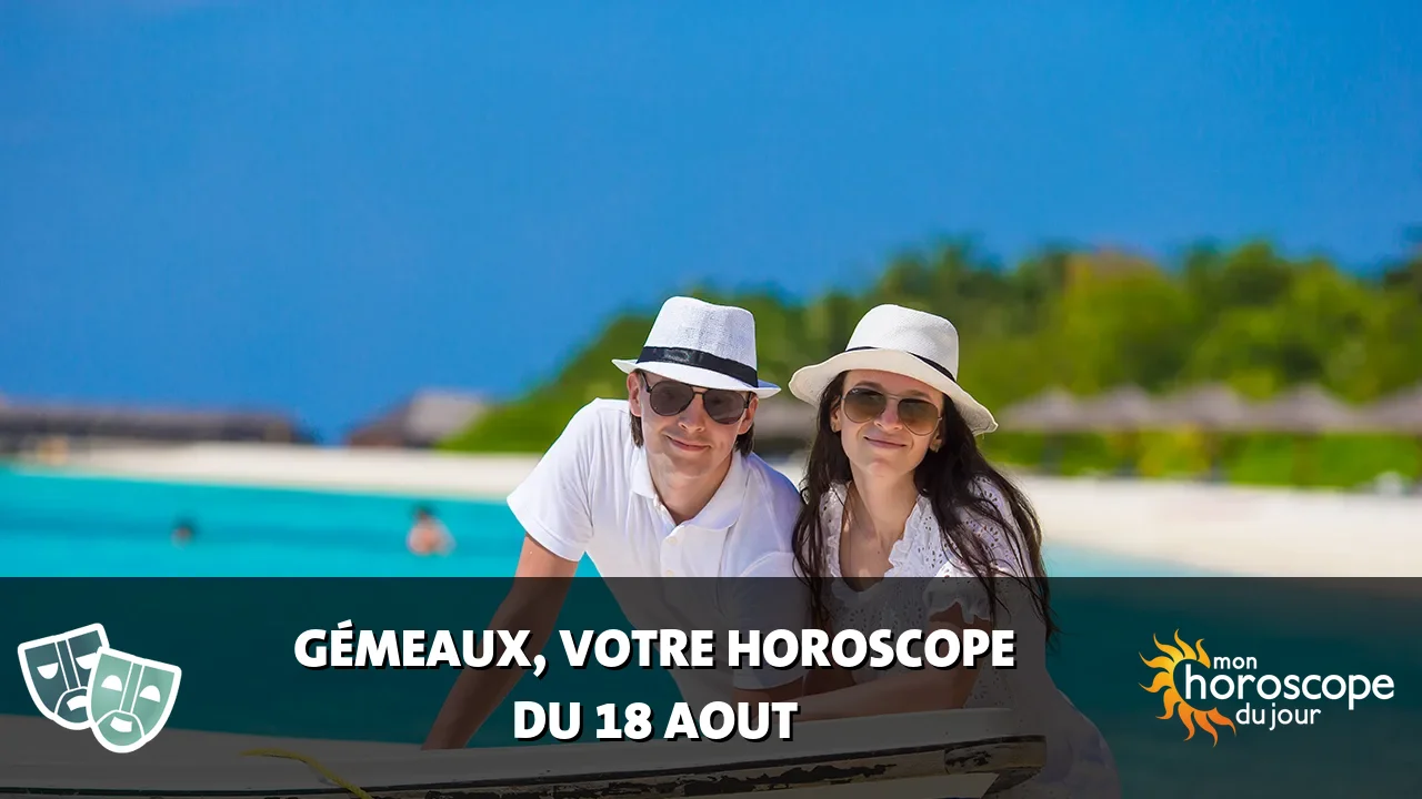 Horoscope du Gémeaux du mardi 18 aout 2026