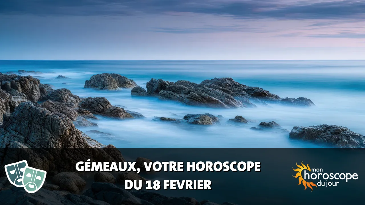 Horoscope du Gémeaux du dimanche 18 fevrier 2024