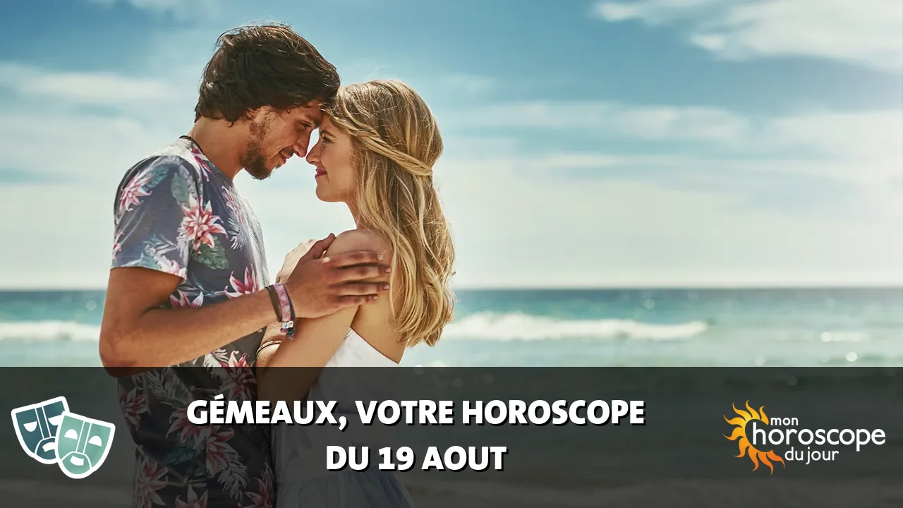Horoscope du Gémeaux du mercredi 19 aout 2026
