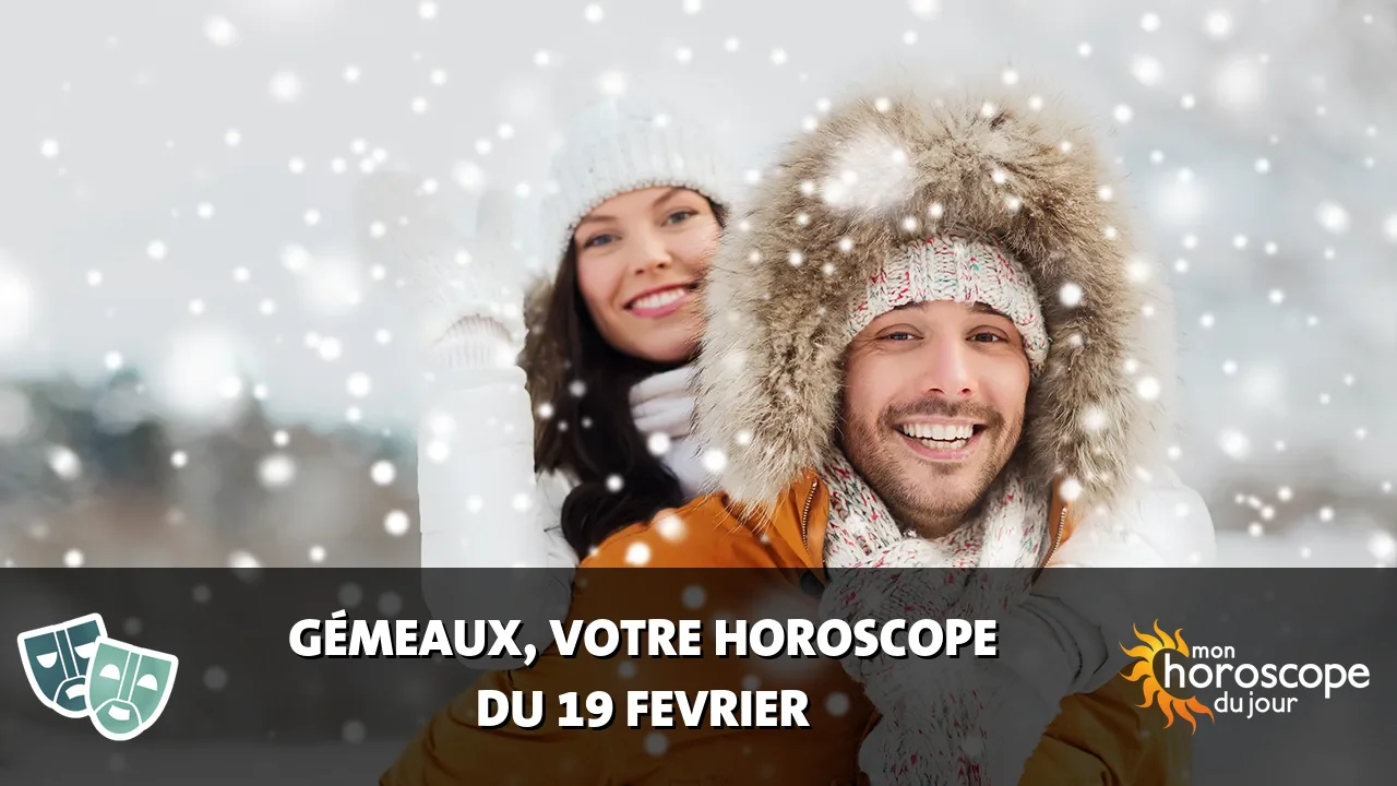 Horoscope du Gémeaux du mercredi 19 fevrier 2025