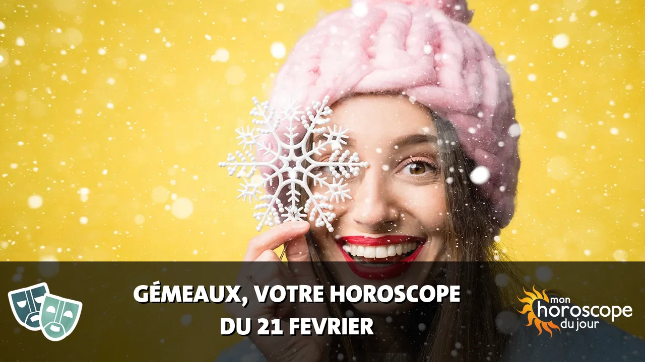 Horoscope du Gémeaux du mercredi 21 fevrier 2024