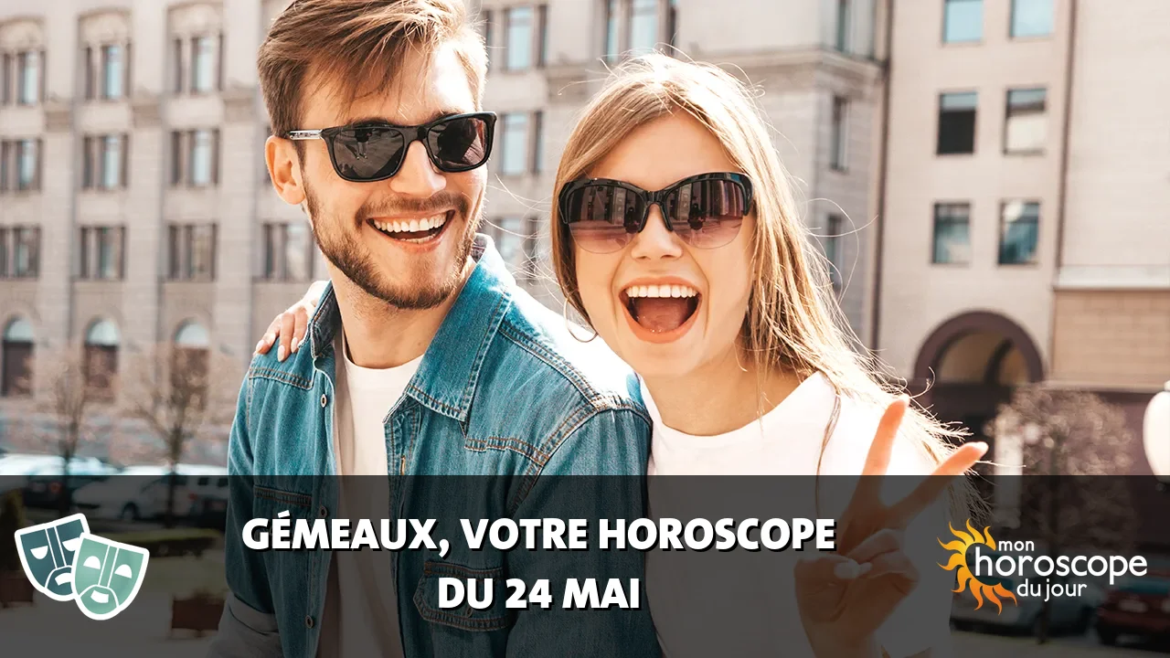 Horoscope du Gémeaux du lundi 25 mai 2026