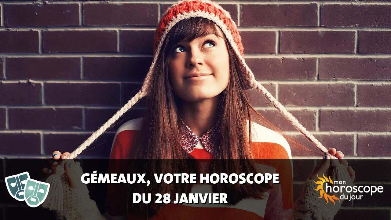 Horoscope du Gémeaux du mardi 28 janvier 2025