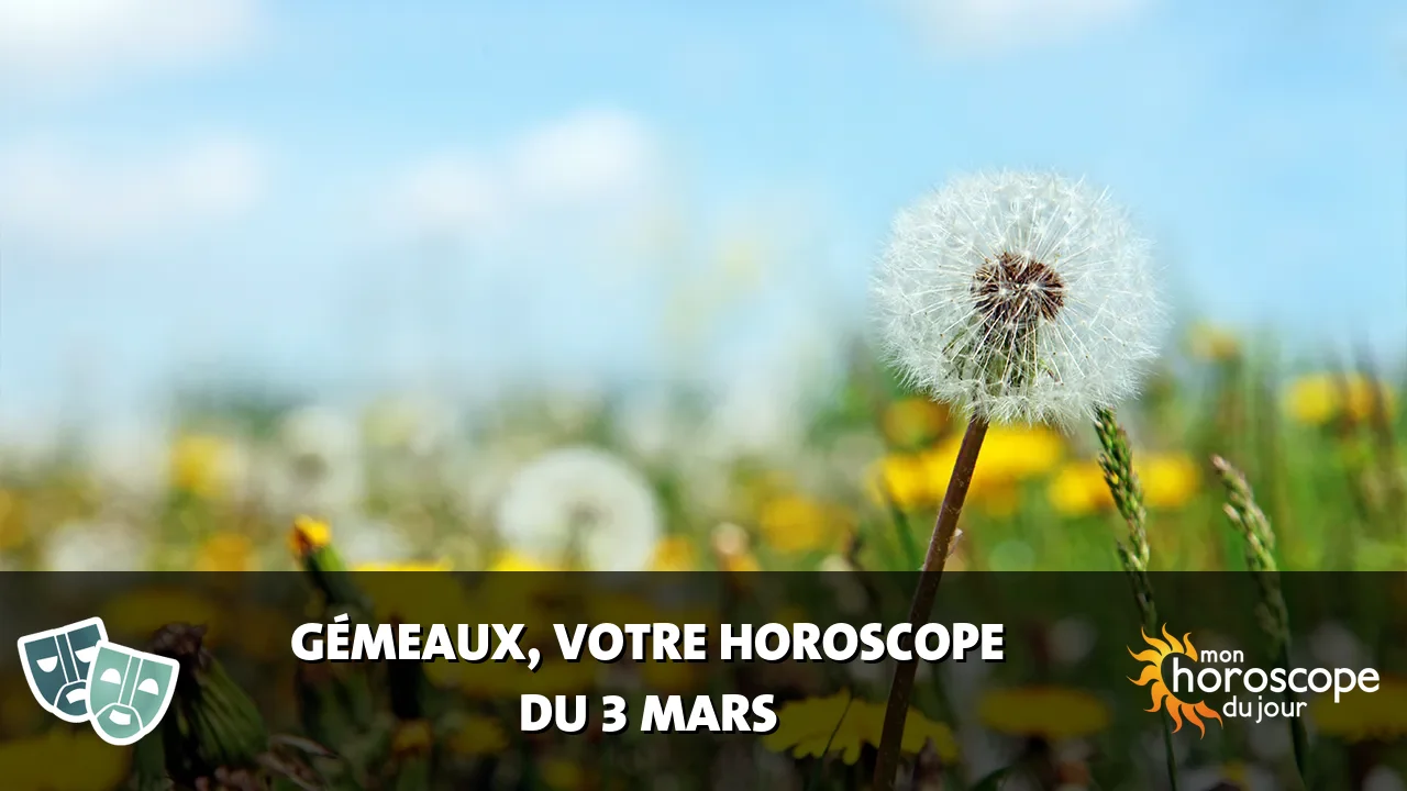 Horoscope du Gémeaux du lundi 3 mars 2025