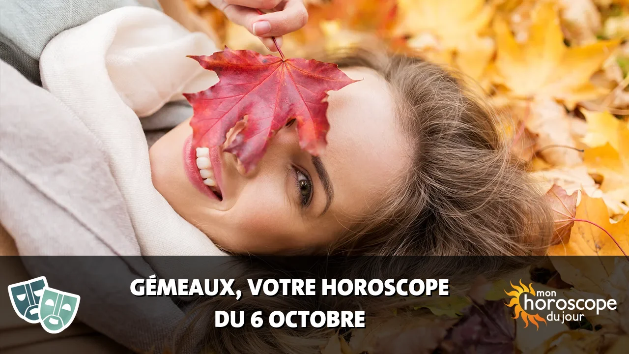 Horoscope du Gémeaux du dimanche 6 octobre 2024
