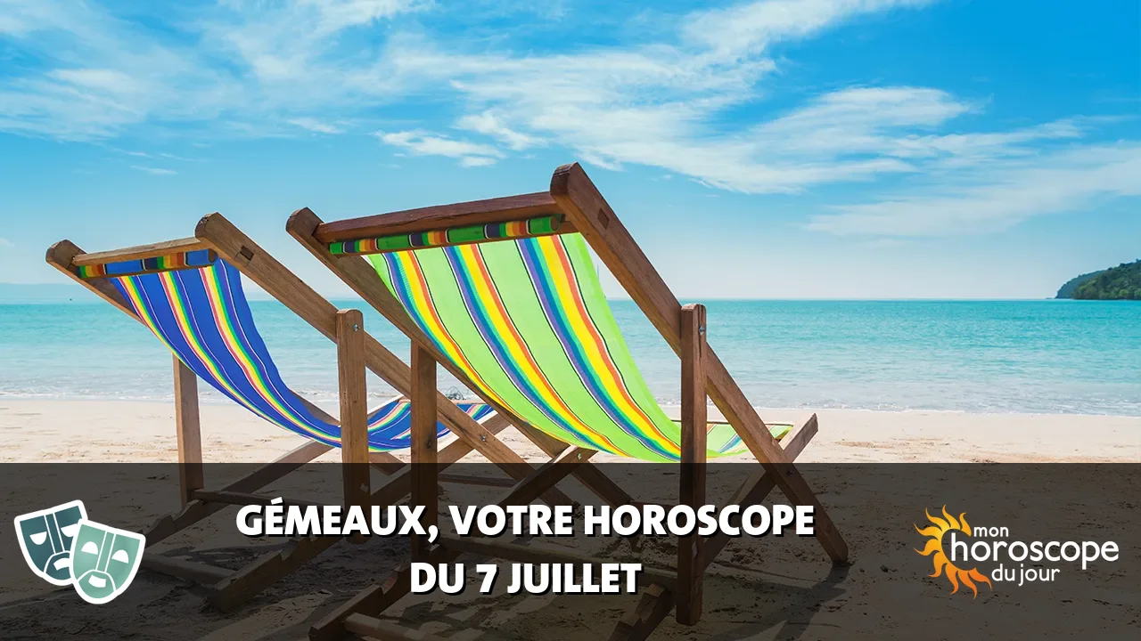 Horoscope du Gémeaux du dimanche 7 juillet 2024