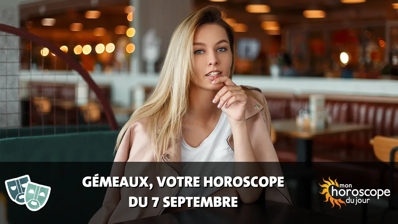 Horoscope du Gémeaux du lundi 7 septembre 2026