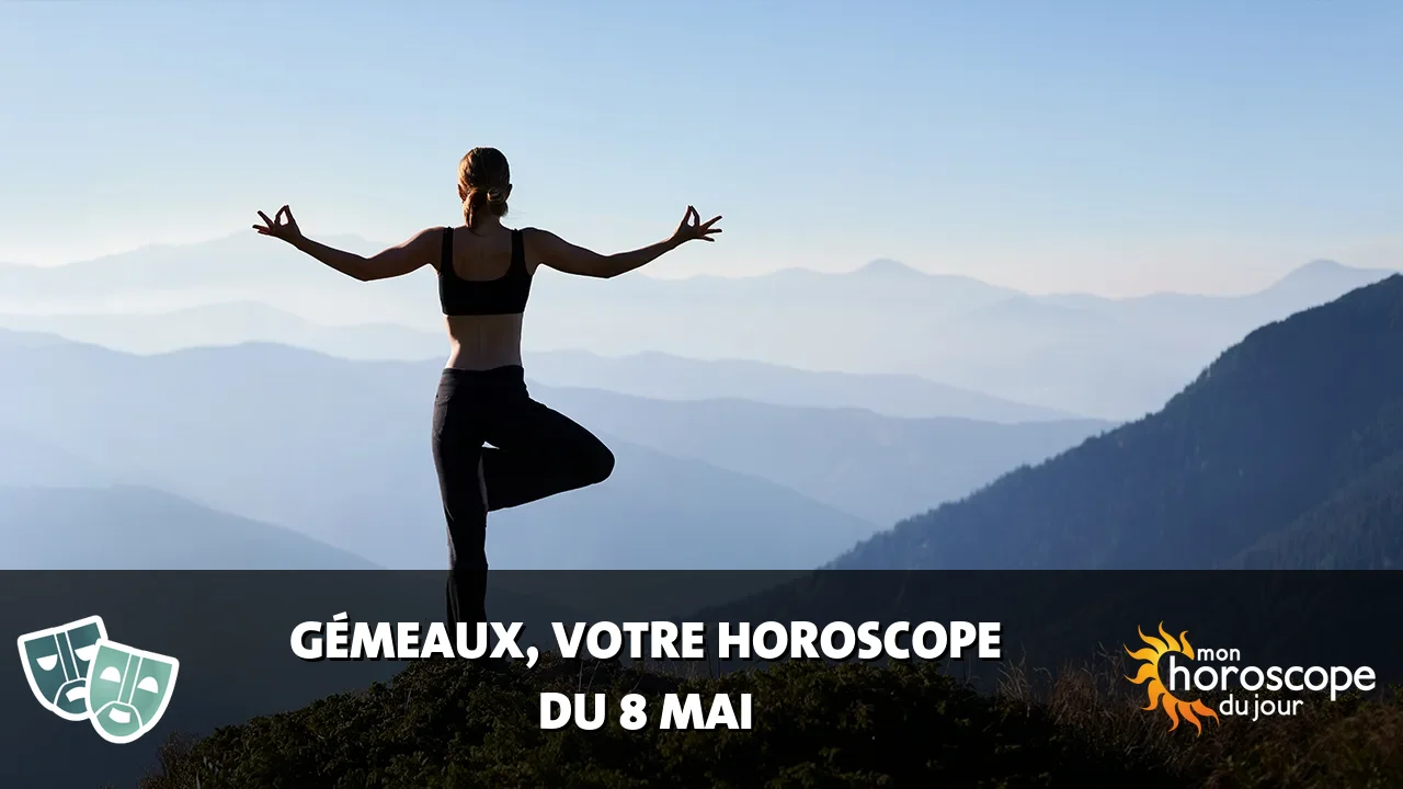 Horoscope du Gémeaux du lundi 8 mai 2023