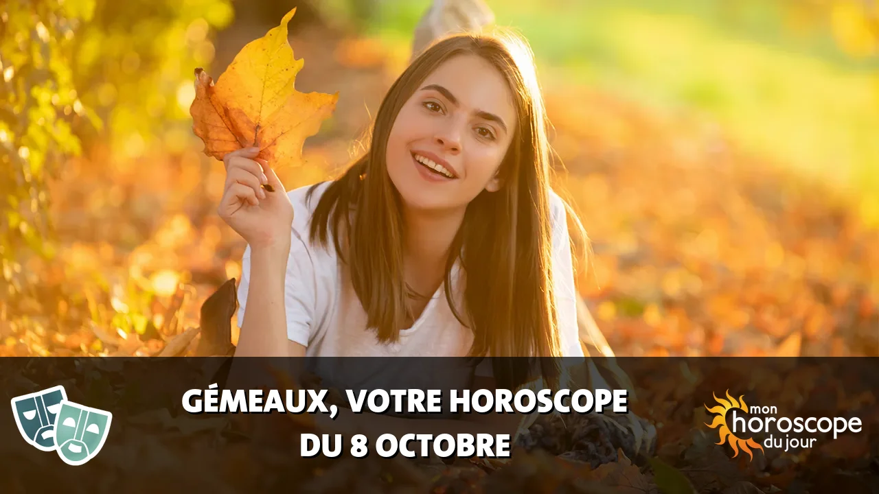 Horoscope du Gémeaux du dimanche 8 octobre 2023