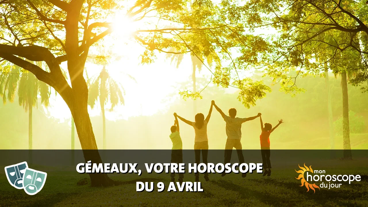 Horoscope du Gémeaux du mercredi 9 avril 2025