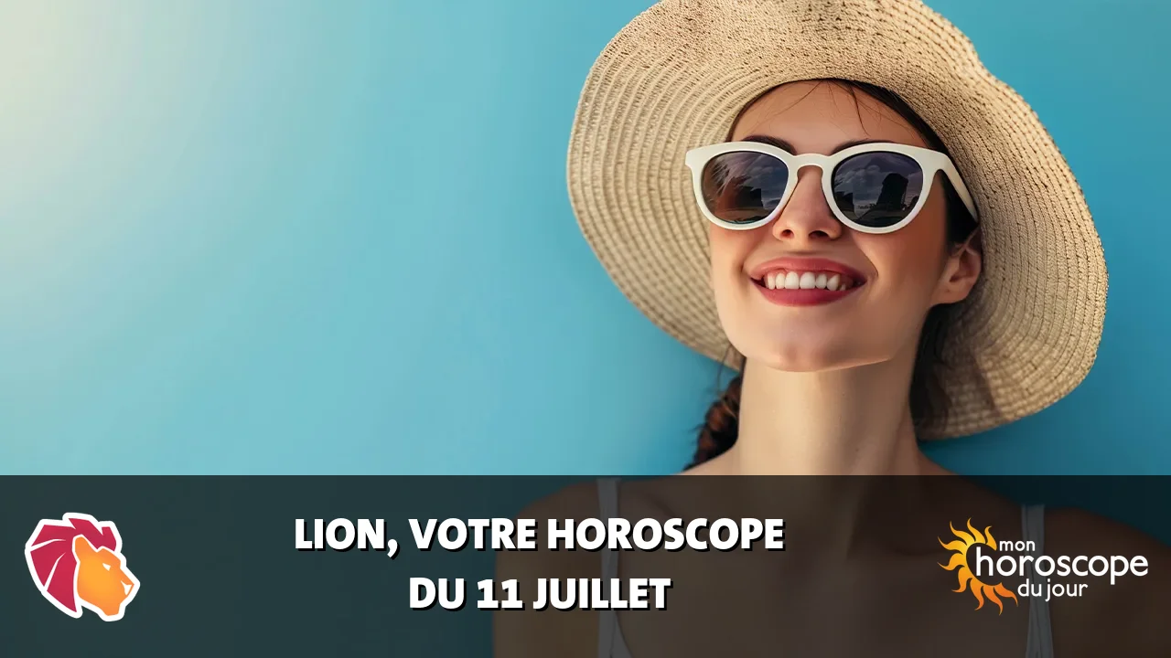 Horoscope du Lion du mardi 11 juillet 2023