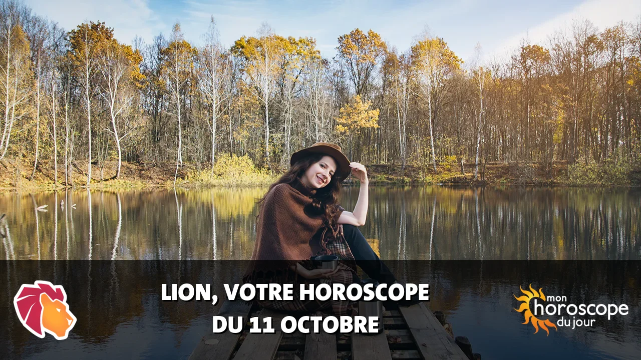 Horoscope du Lion du mercredi 11 octobre 2023