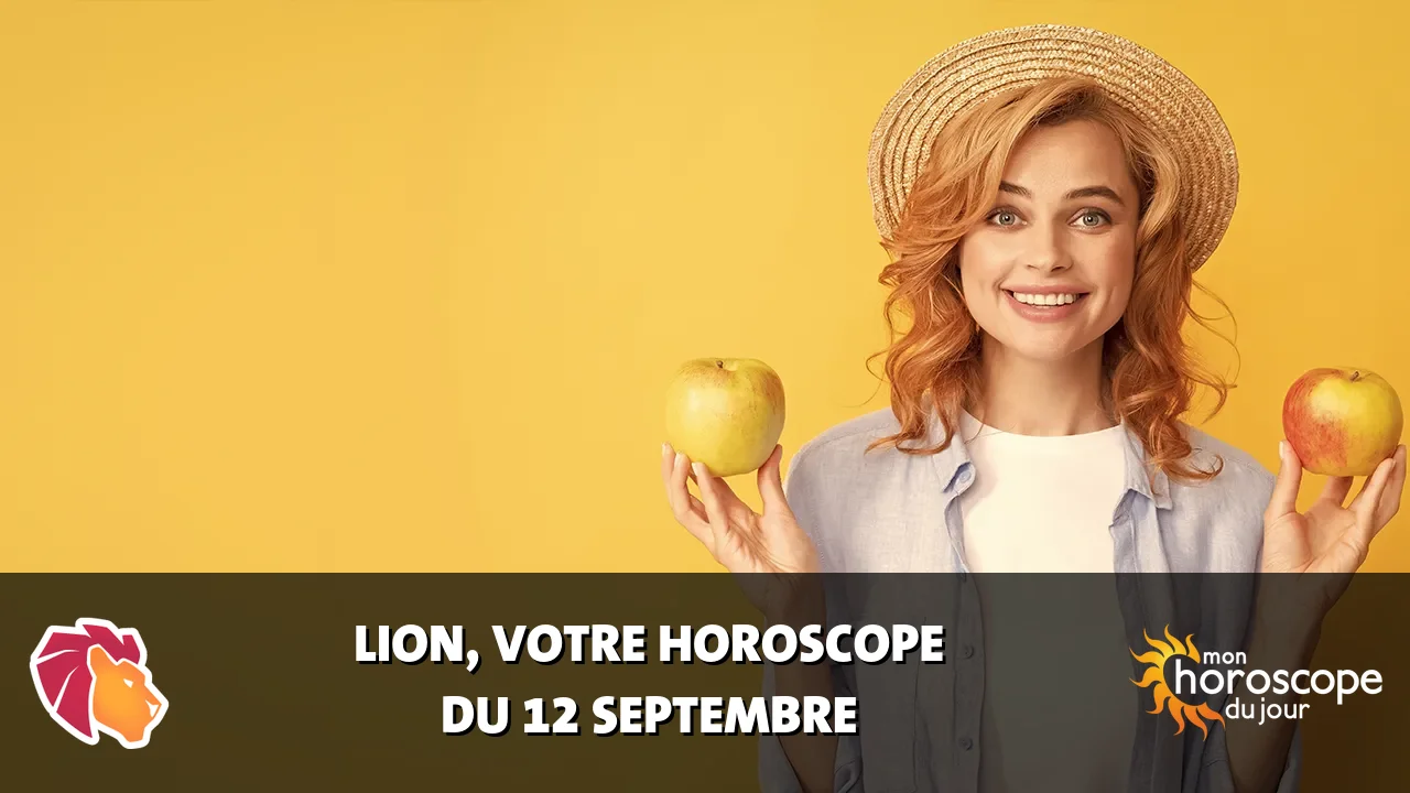 Horoscope du Lion du jeudi 12 septembre 2024