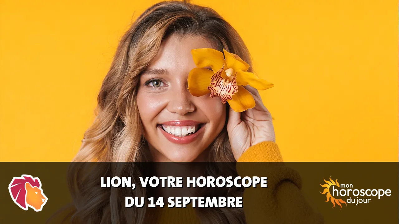 Horoscope du Lion du lundi 14 septembre 2026