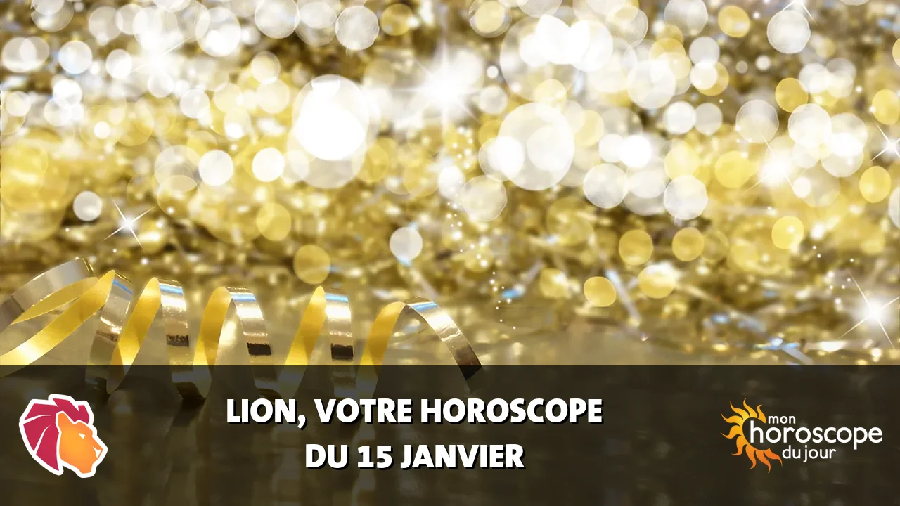 Horoscope du Lion du lundi 15 janvier 2024