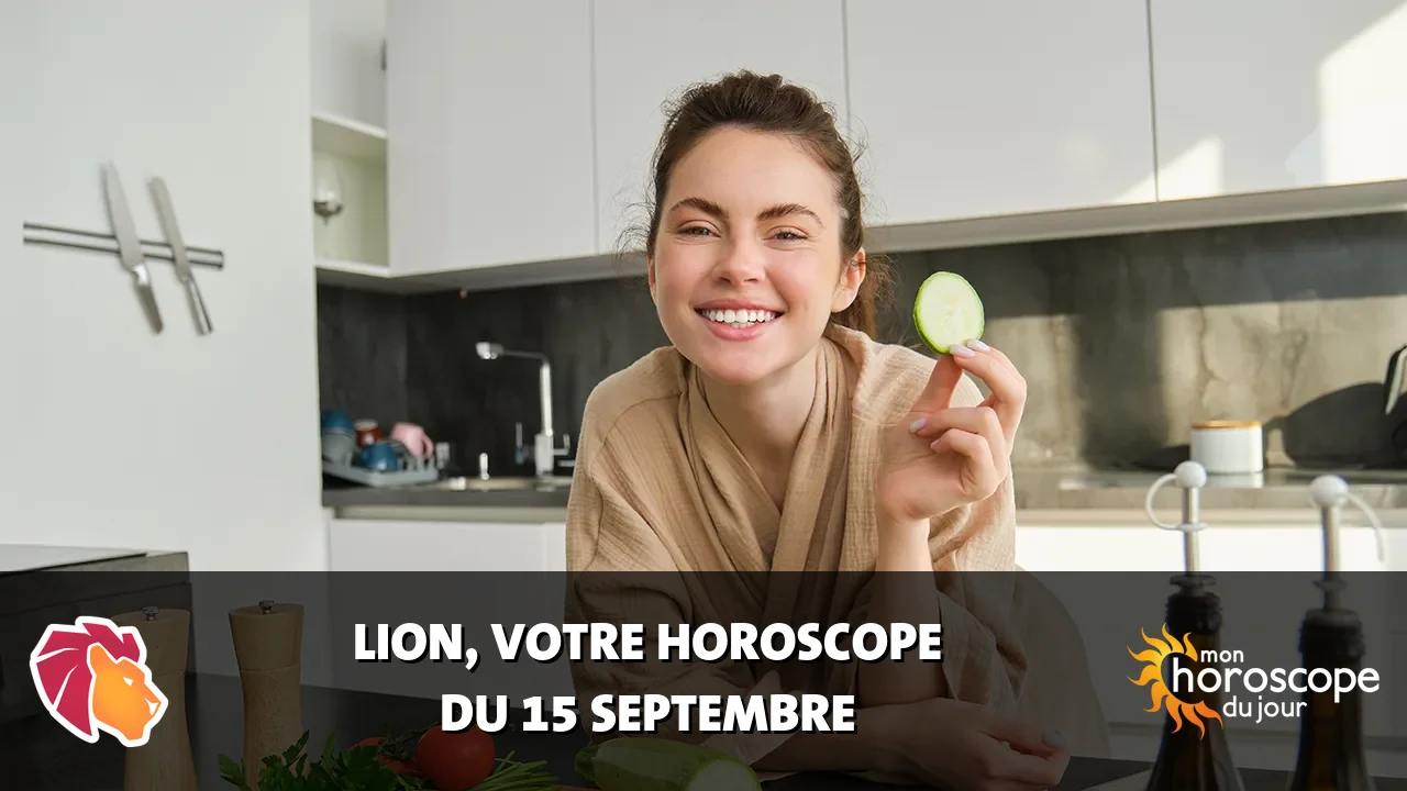 Horoscope du Lion du mardi 15 septembre 2026