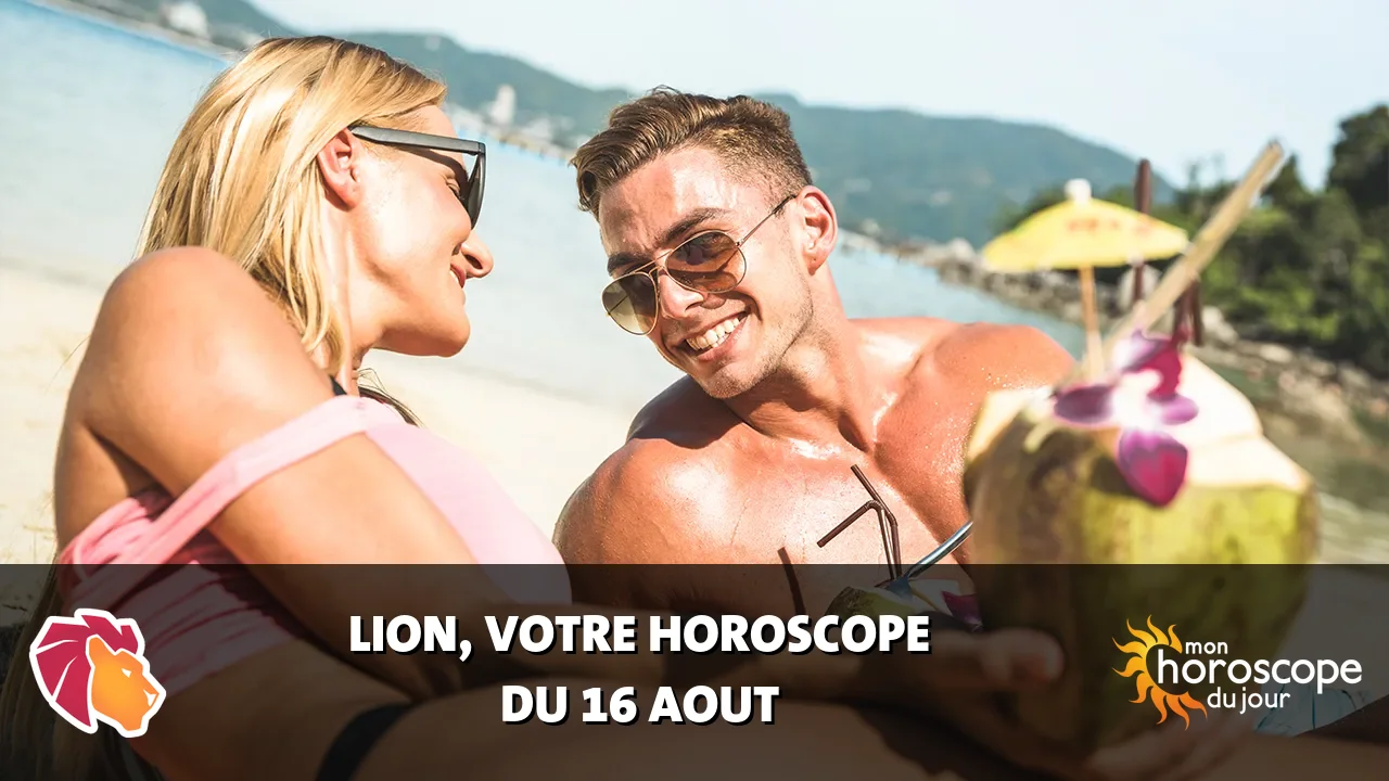 Horoscope du Lion du dimanche 16 aout 2026
