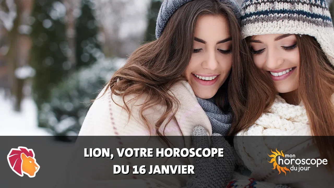 Horoscope du Lion du jeudi 16 janvier 2025