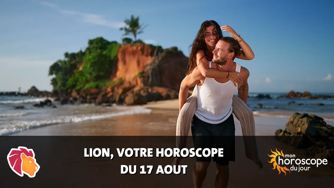 Horoscope du Lion du lundi 17 aout 2026