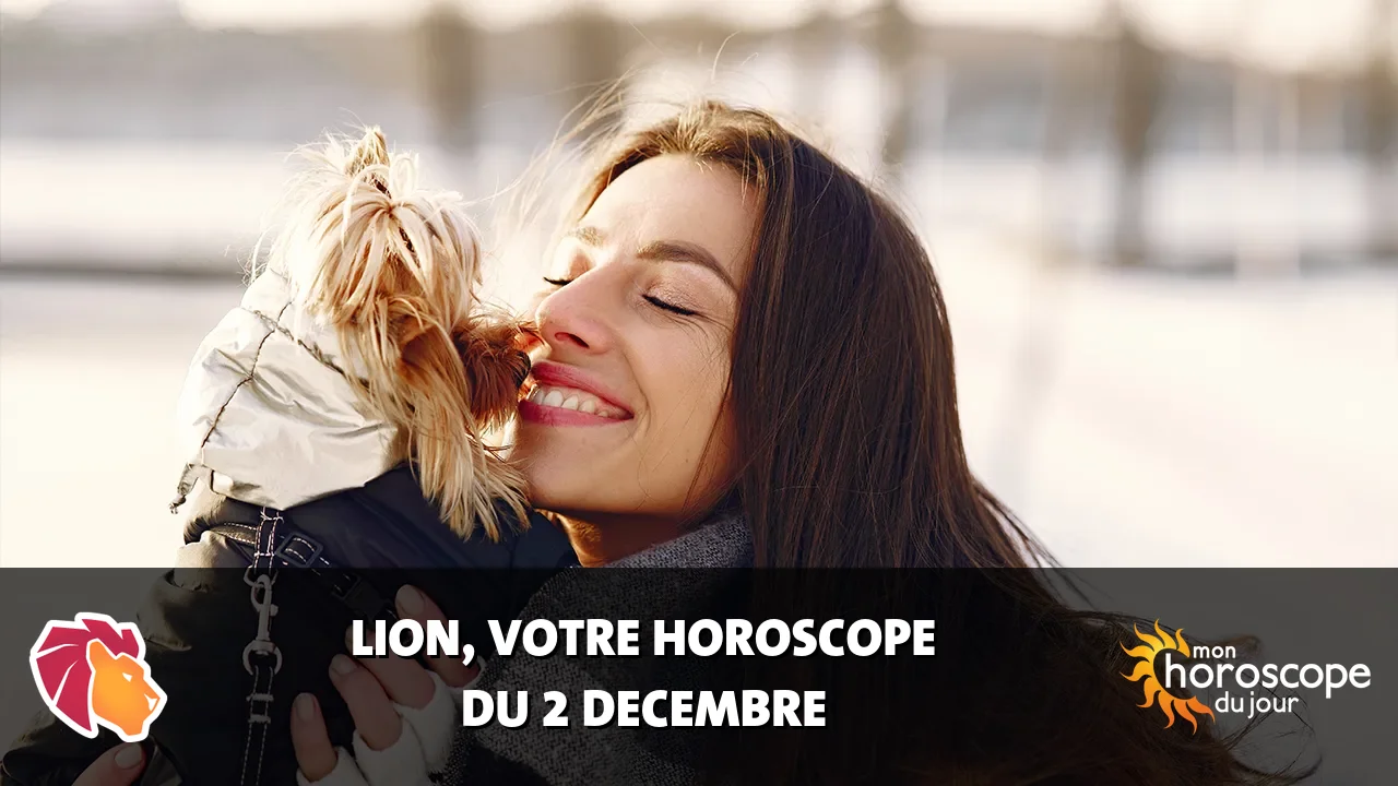 Horoscope du Lion du lundi 2 decembre 2024