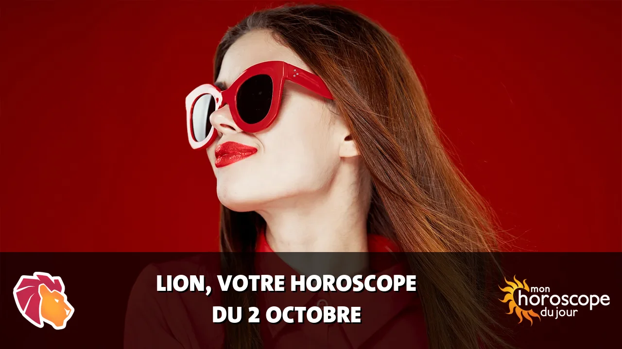 Horoscope du Lion du mercredi 2 octobre 2024