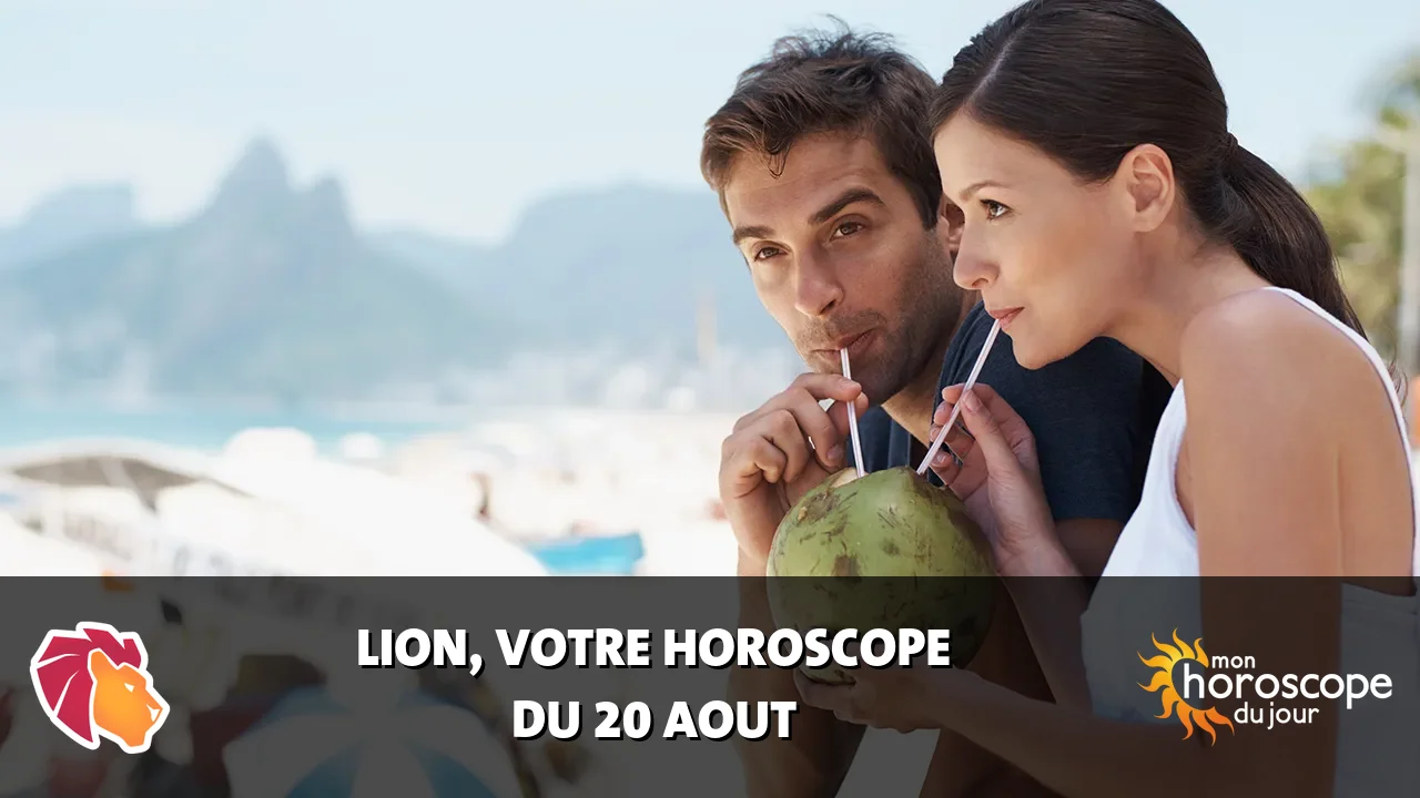 Horoscope du Lion du jeudi 20 aout 2026