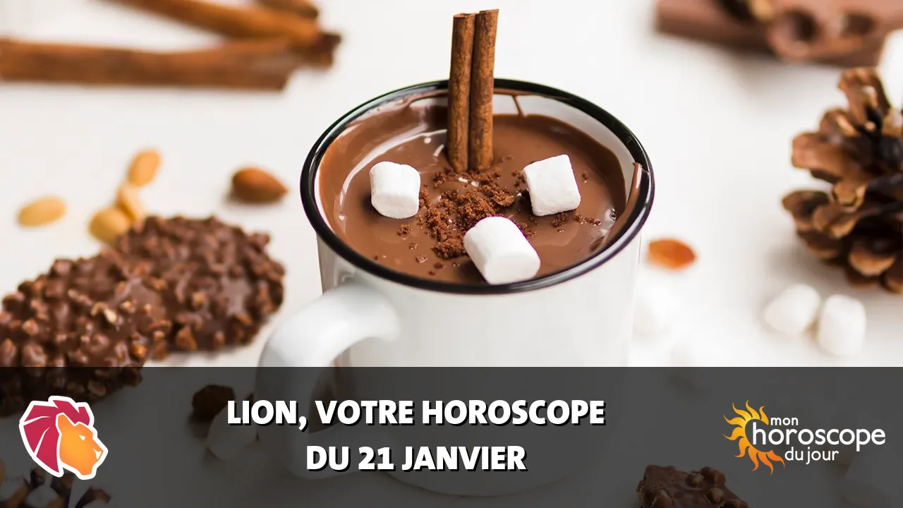 Horoscope du Lion du mardi 21 janvier 2025