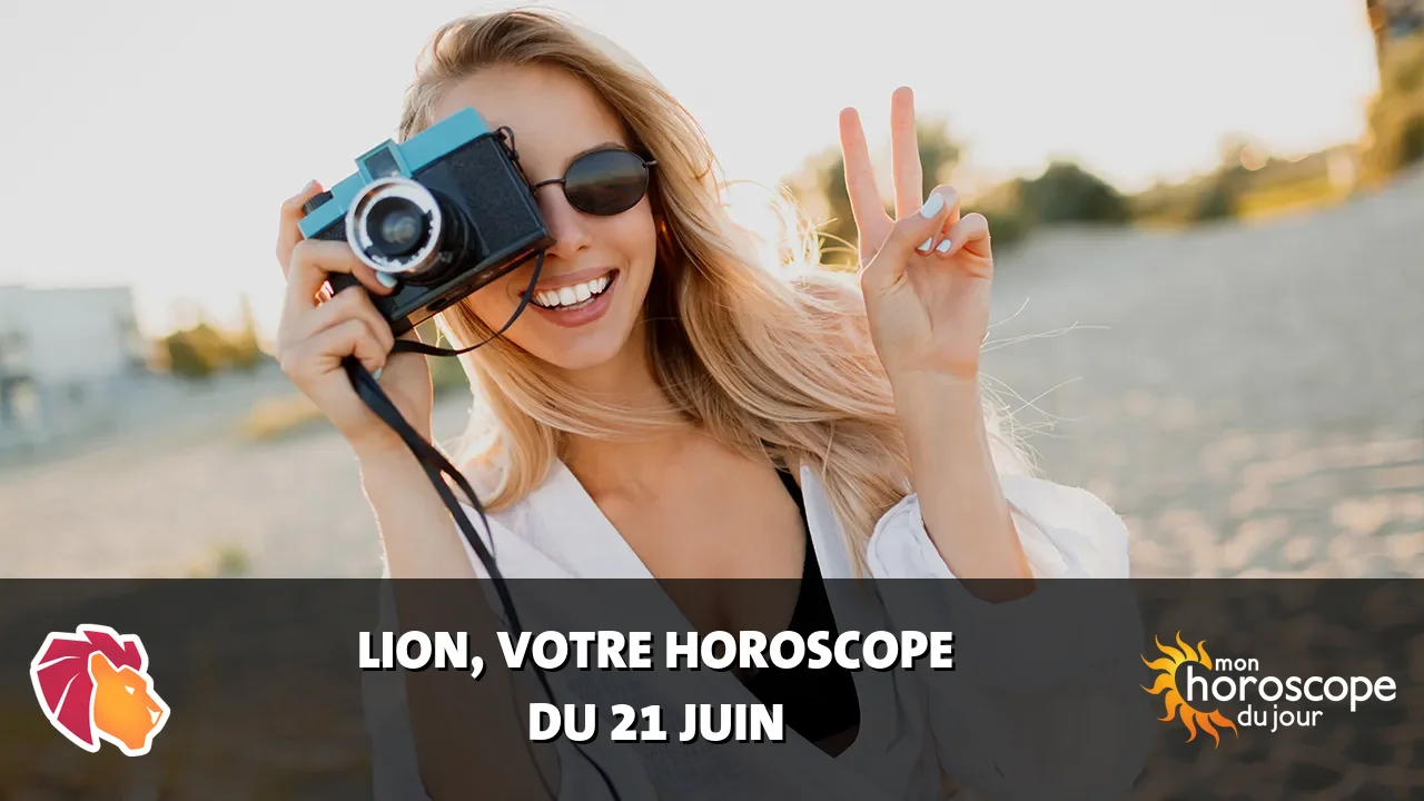 Horoscope du Lion du mercredi 21 juin 2023