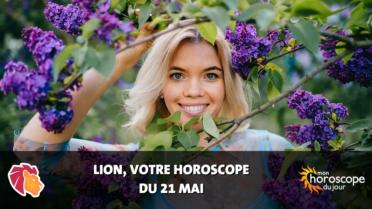 Horoscope du Lion du vendredi 22 mai 2026