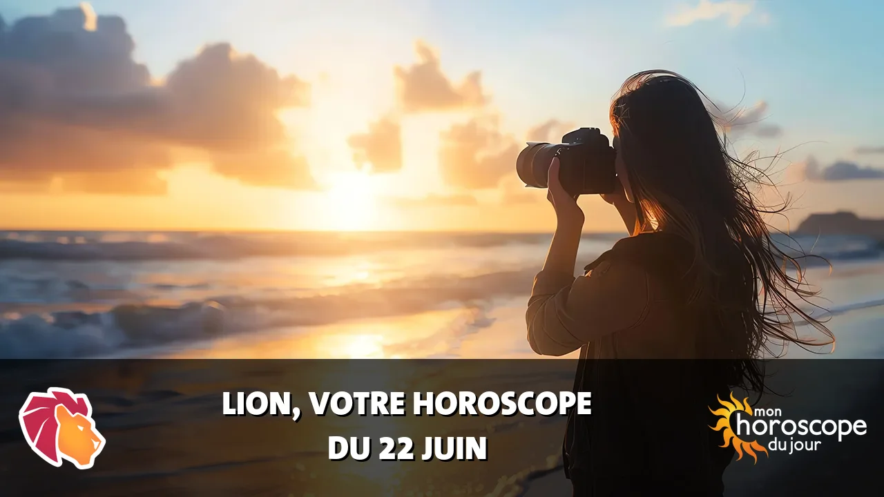 Horoscope du Lion du samedi 22 juin 2024