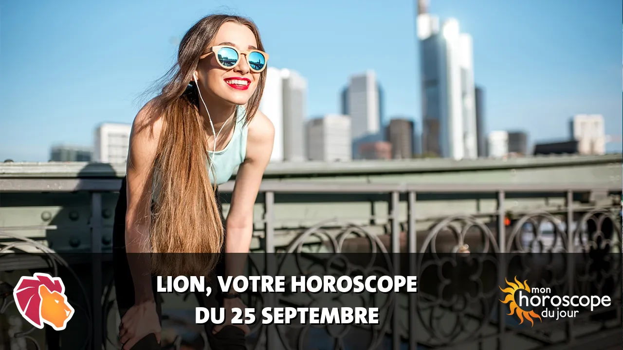 Horoscope du Lion du vendredi 25 septembre 2026