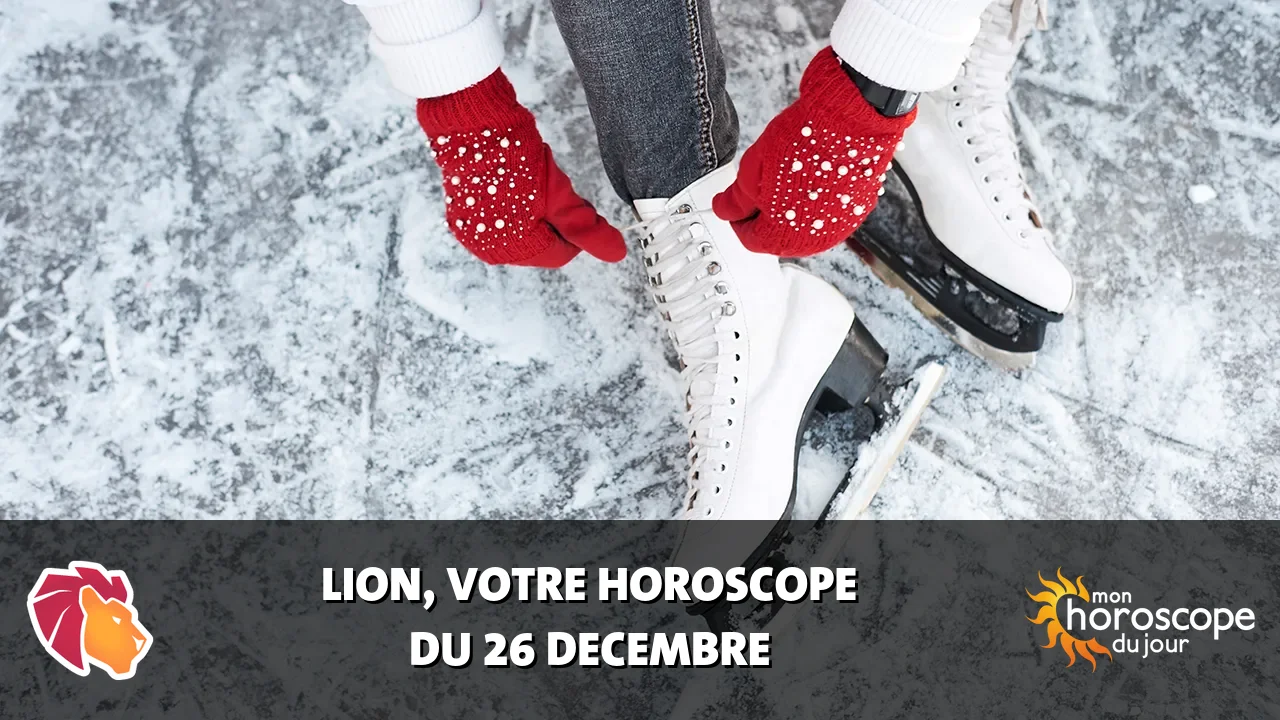 Horoscope du Lion du mardi 26 decembre 2023