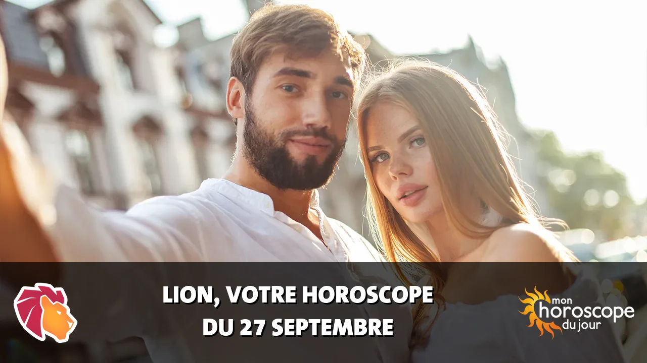 Horoscope du Lion du dimanche 27 septembre 2026