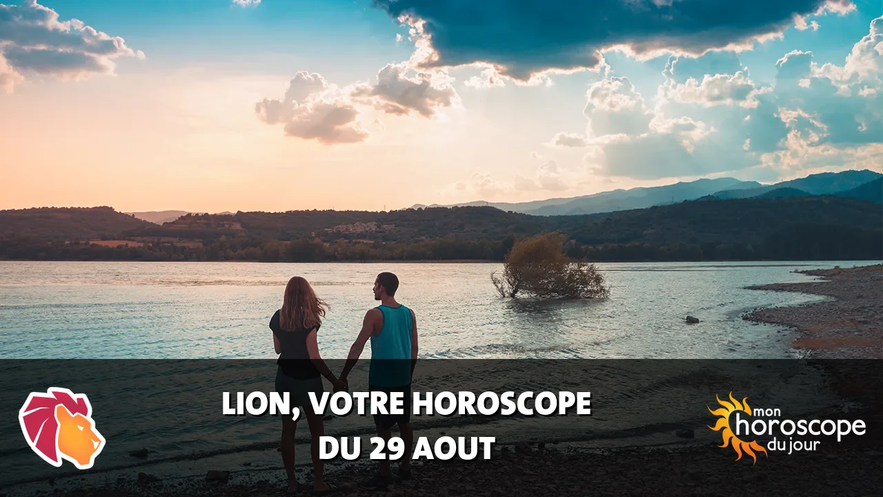 Horoscope du Lion du samedi 29 aout 2026
