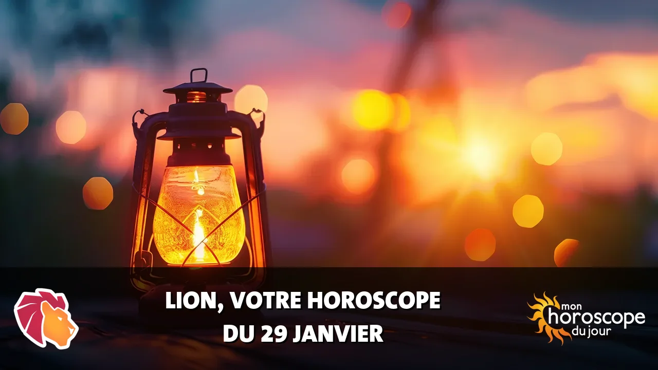 Horoscope du Lion du mercredi 29 janvier 2025