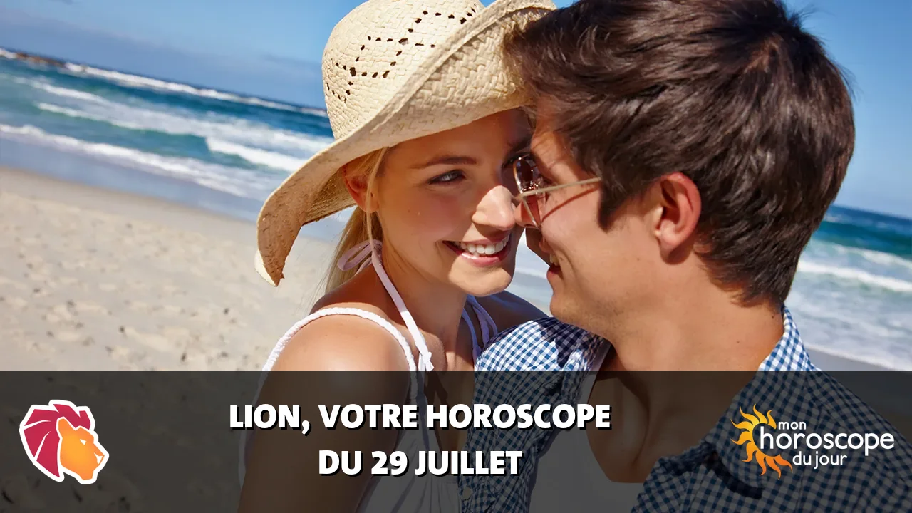 Horoscope du Lion du lundi 29 juillet 2024