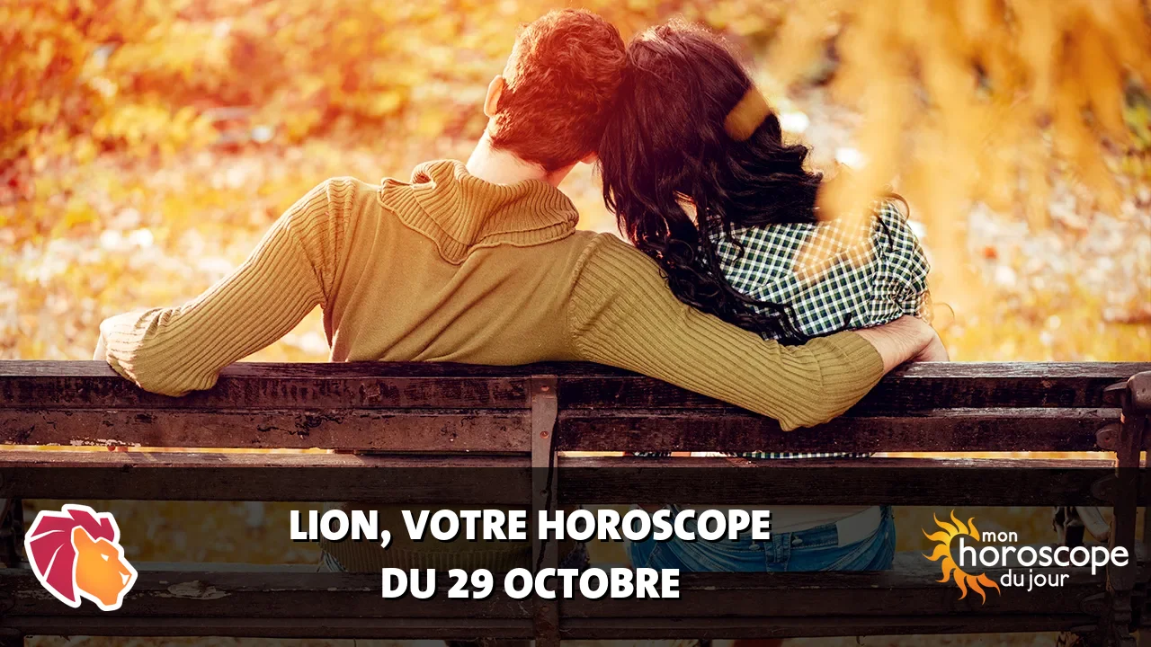 Horoscope du Lion du dimanche 29 octobre 2023