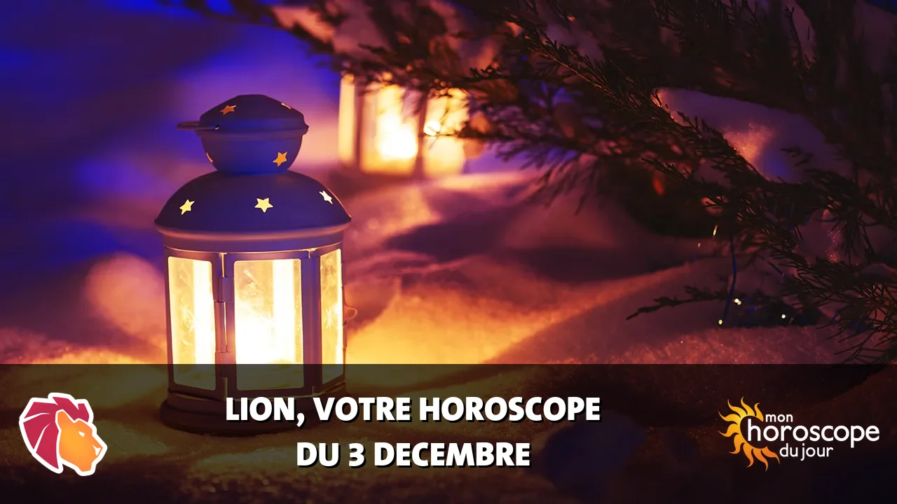 Horoscope du Lion du mardi 3 decembre 2024