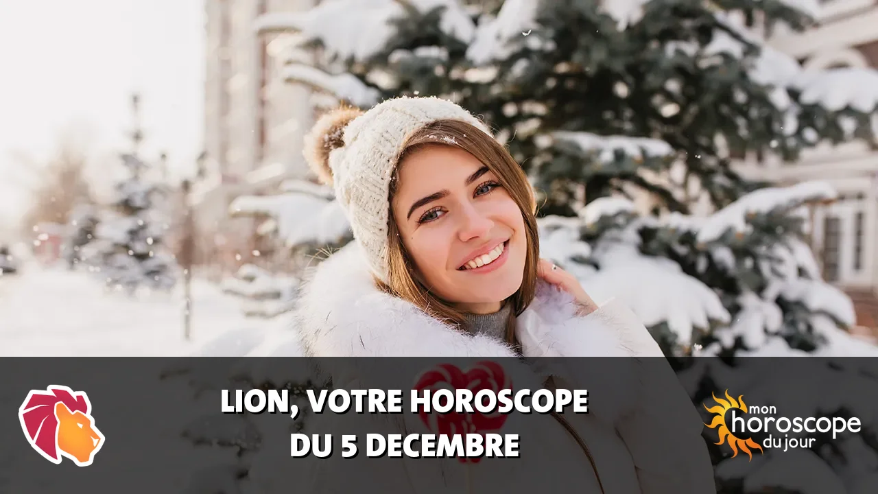 Horoscope du Lion du jeudi 5 decembre 2024