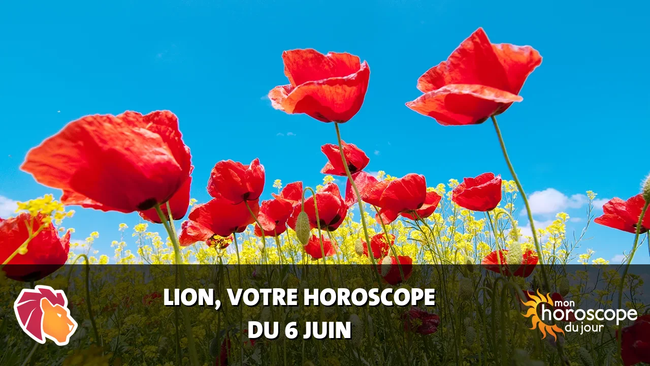 Horoscope du Lion du mardi 6 juin 2023