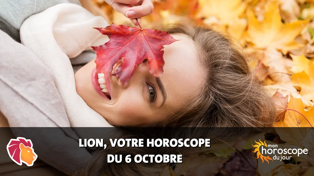 Horoscope du Lion du dimanche 6 octobre 2024