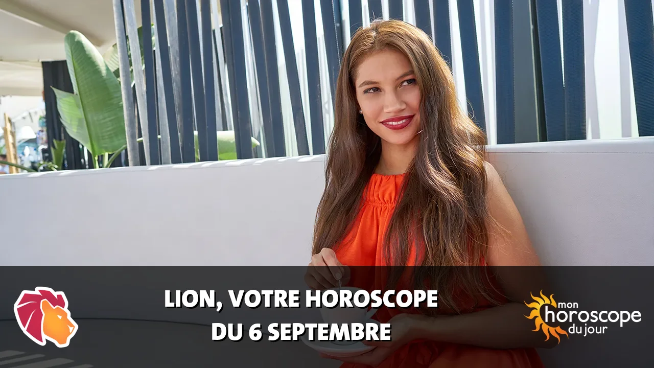 Horoscope du Lion du dimanche 6 septembre 2026
