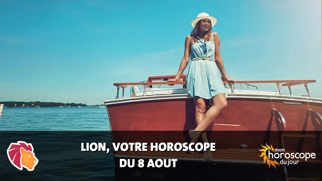 Horoscope du Lion du samedi 8 aout 2026