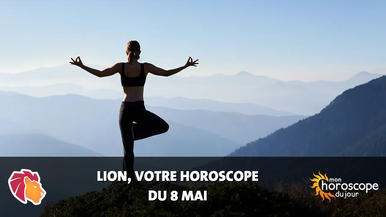Horoscope du Lion du mercredi 8 mai 2024