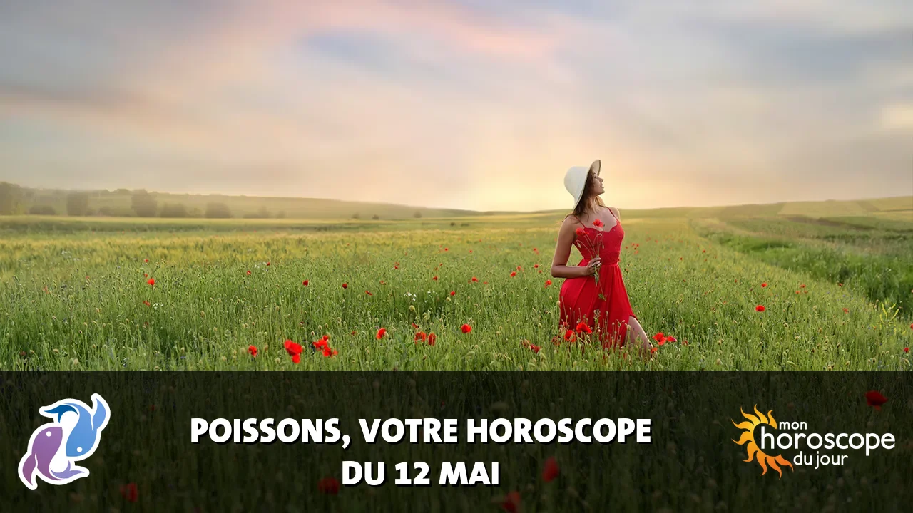 Horoscope du Poissons du lundi 11 mai 2026