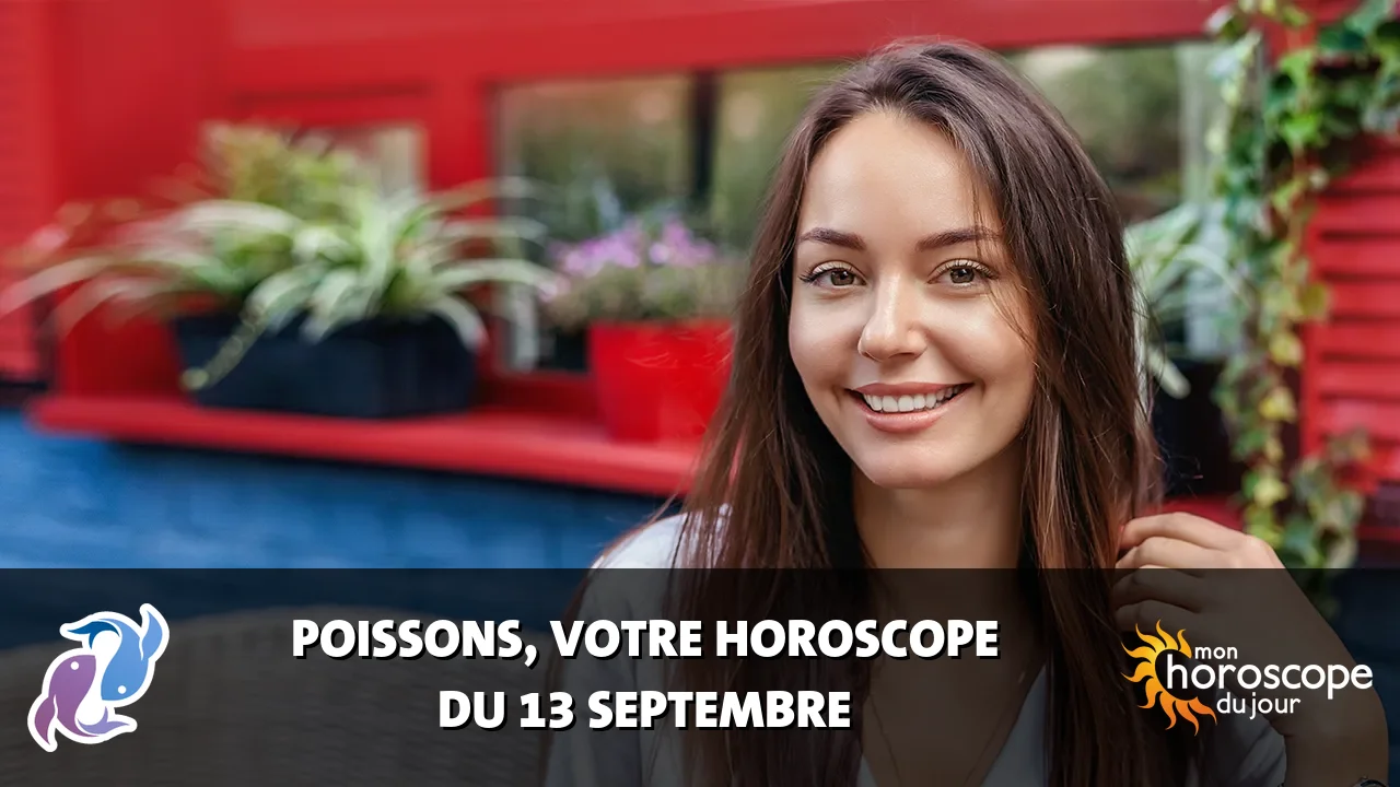 Horoscope du Poissons du dimanche 13 septembre 2026