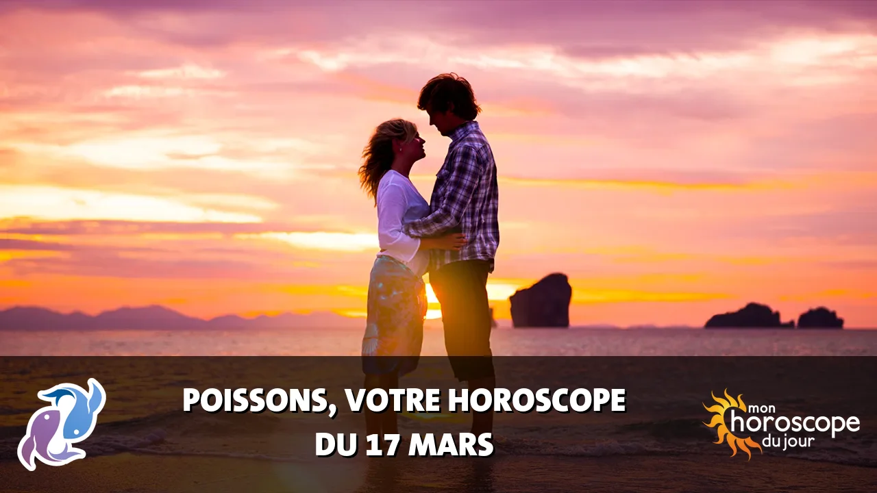 Horoscope du Poissons du lundi 17 mars 2025
