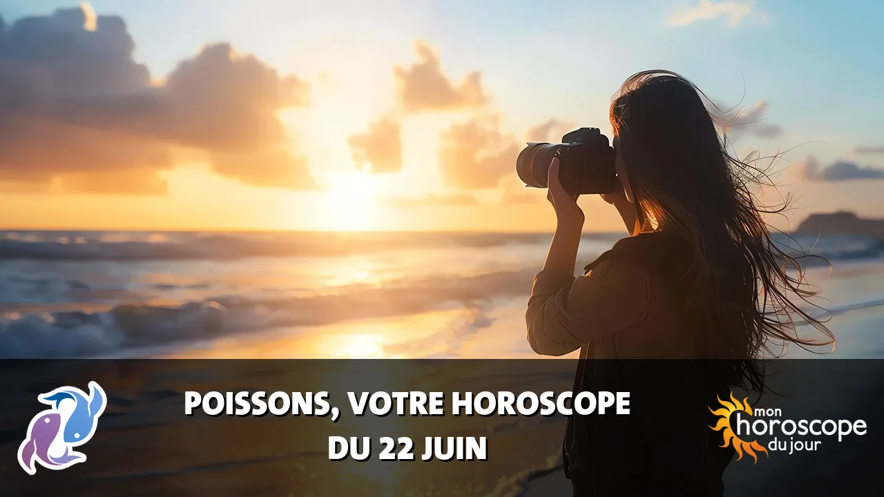 Horoscope du Poissons du lundi 22 juin 2026